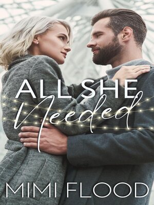 cover image of All She Needed